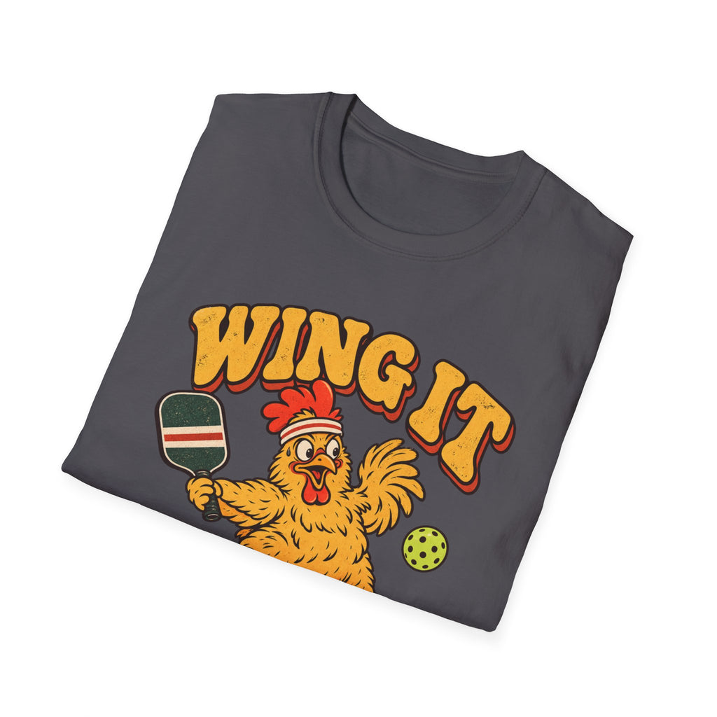 Wing It Till You Win It T-Shirt