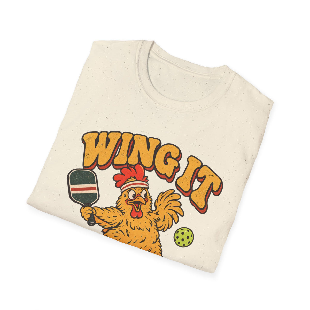 Wing It Till You Win It T-Shirt
