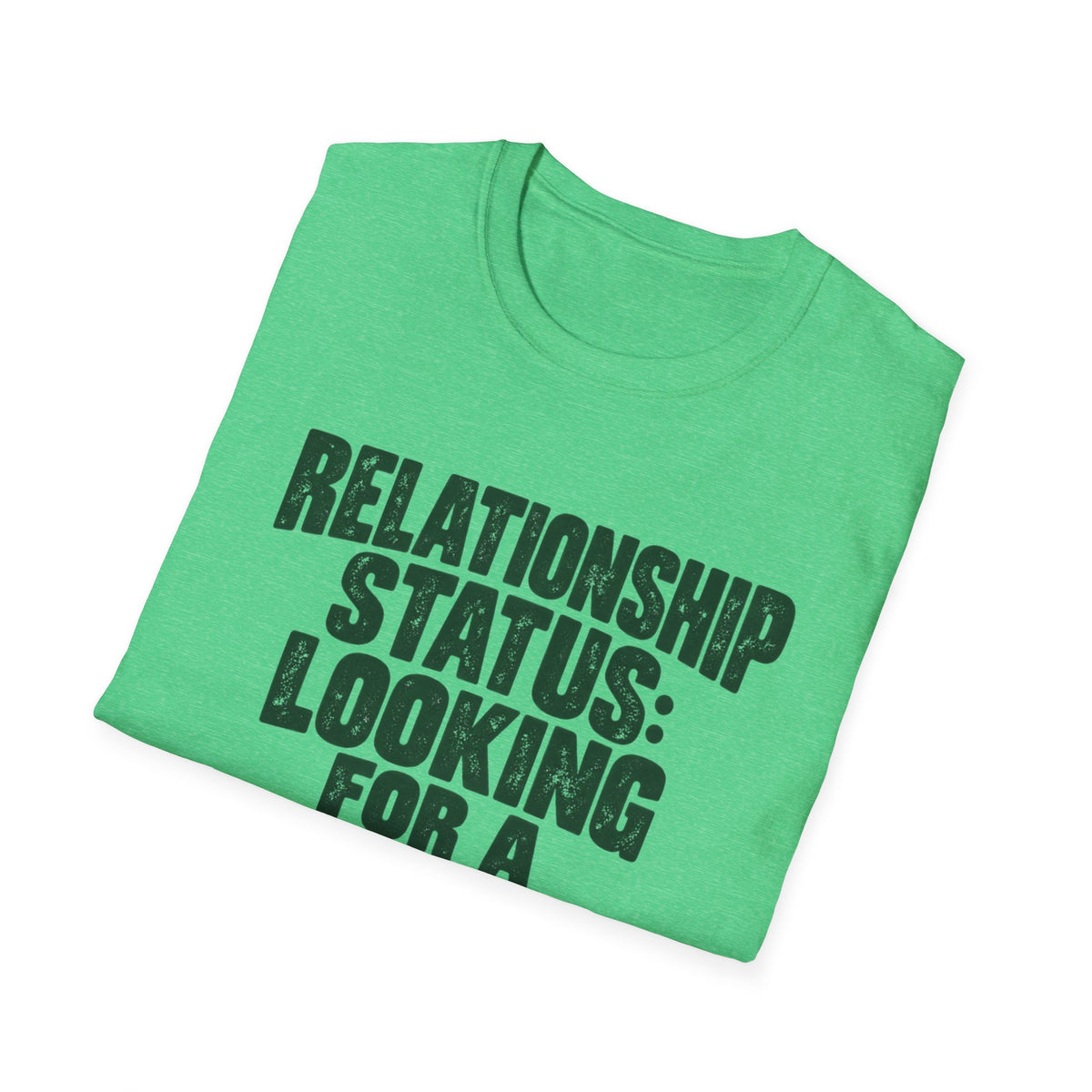 Relationship Status T-Shirt