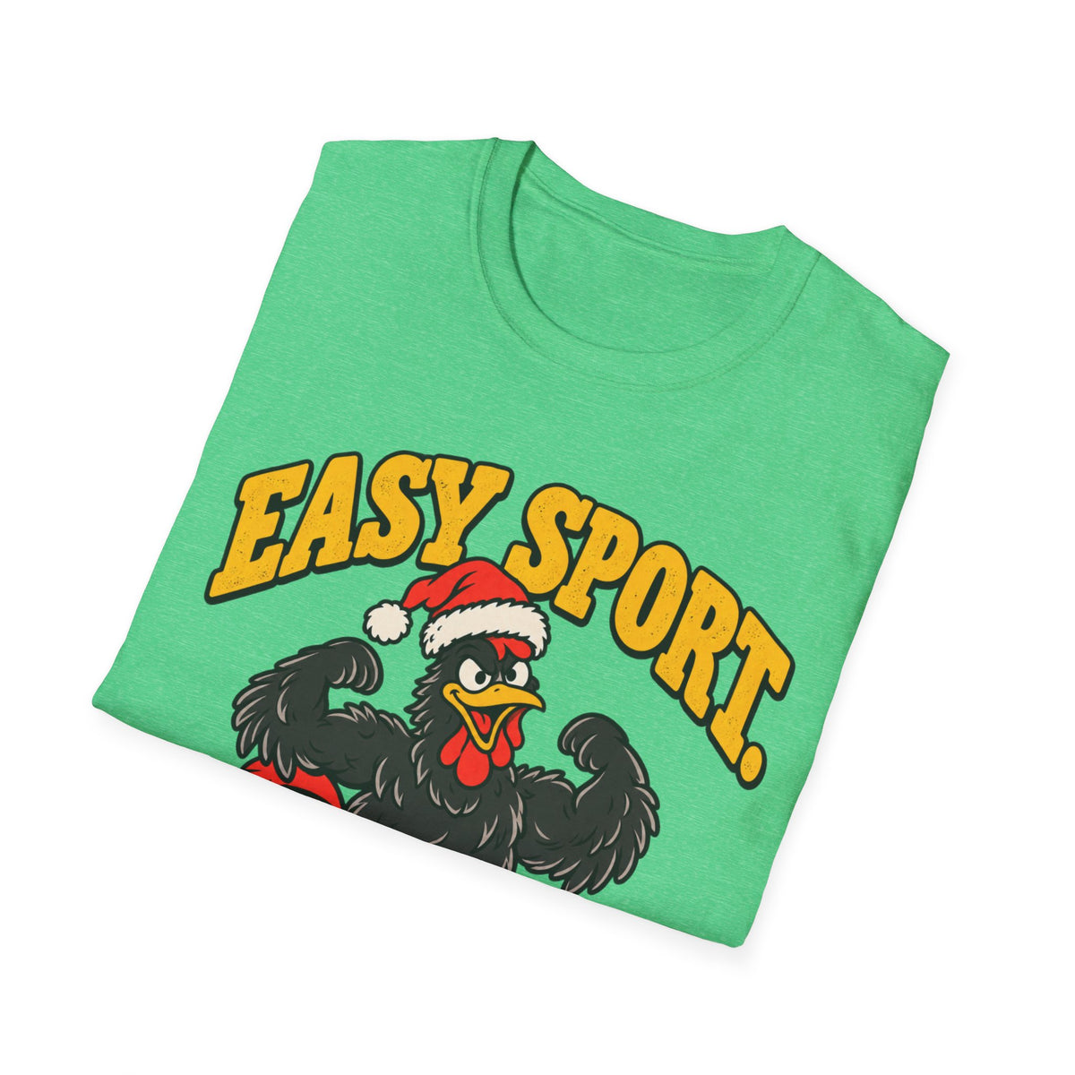 Easy Sport They Said T-Shirt