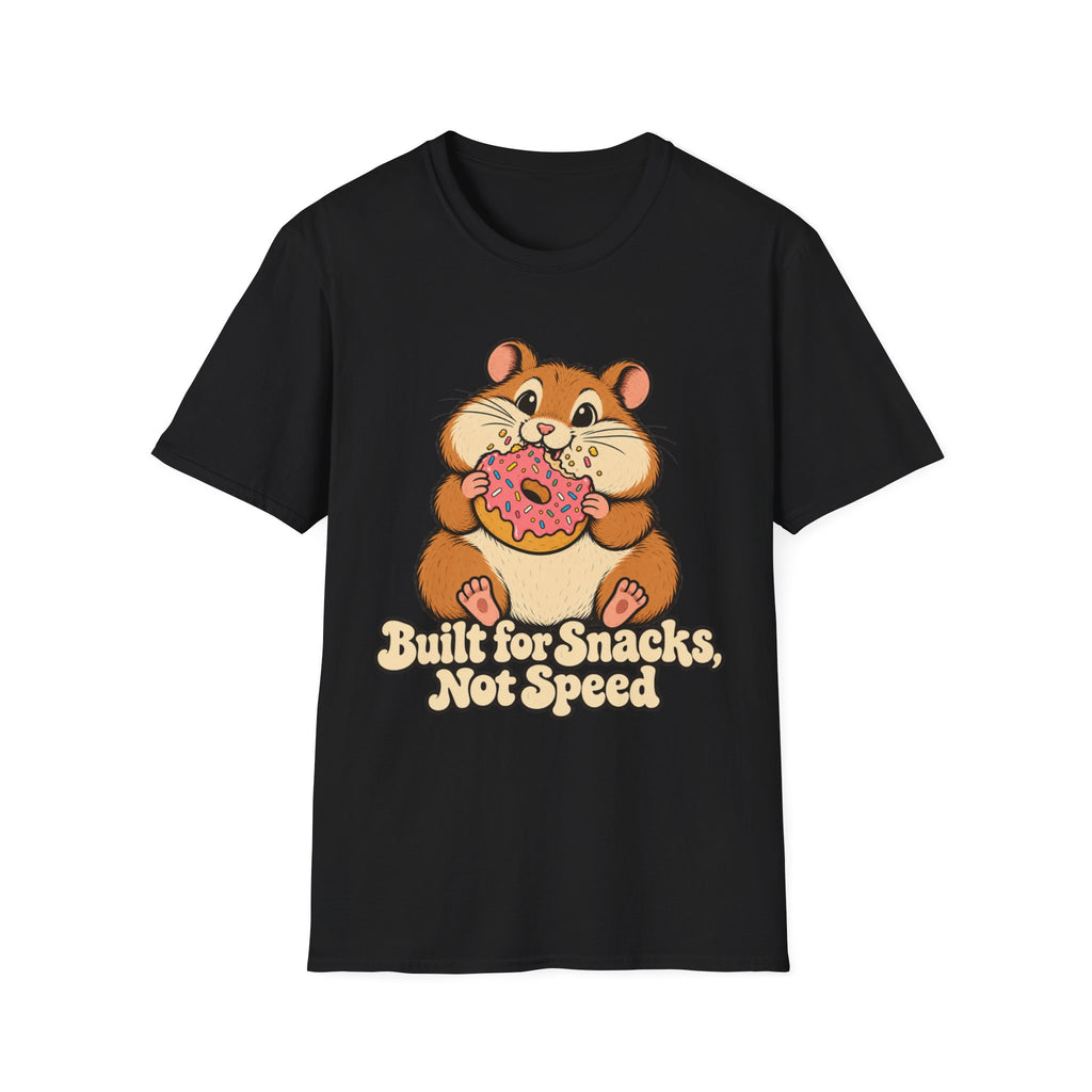 Built For Snacks, Not Speed T-Shirt