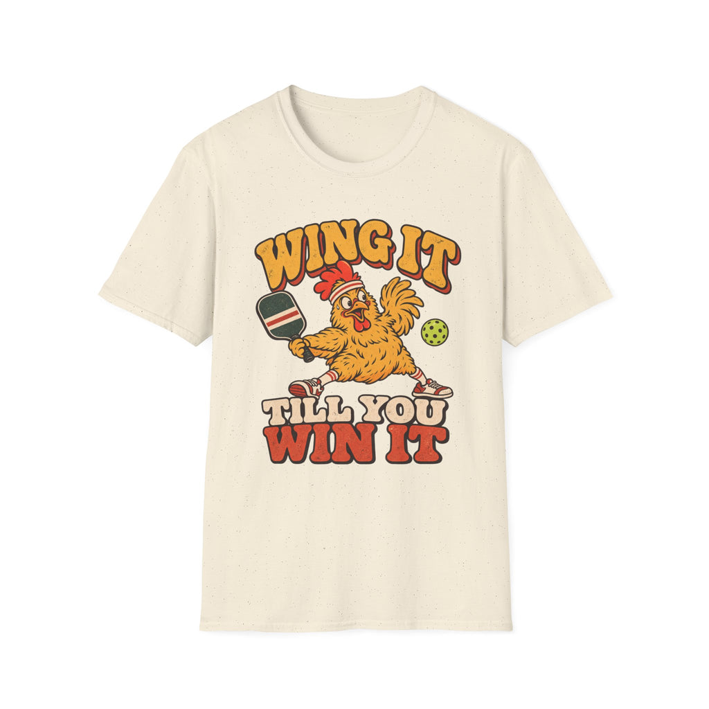 Wing It Till You Win It T-Shirt
