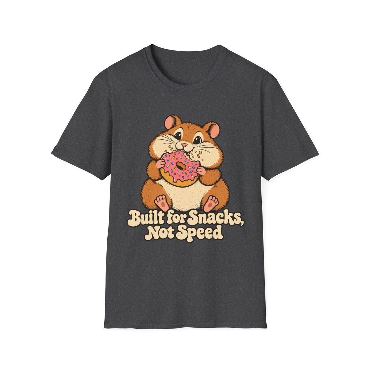 Built For Snacks, Not Speed T-Shirt