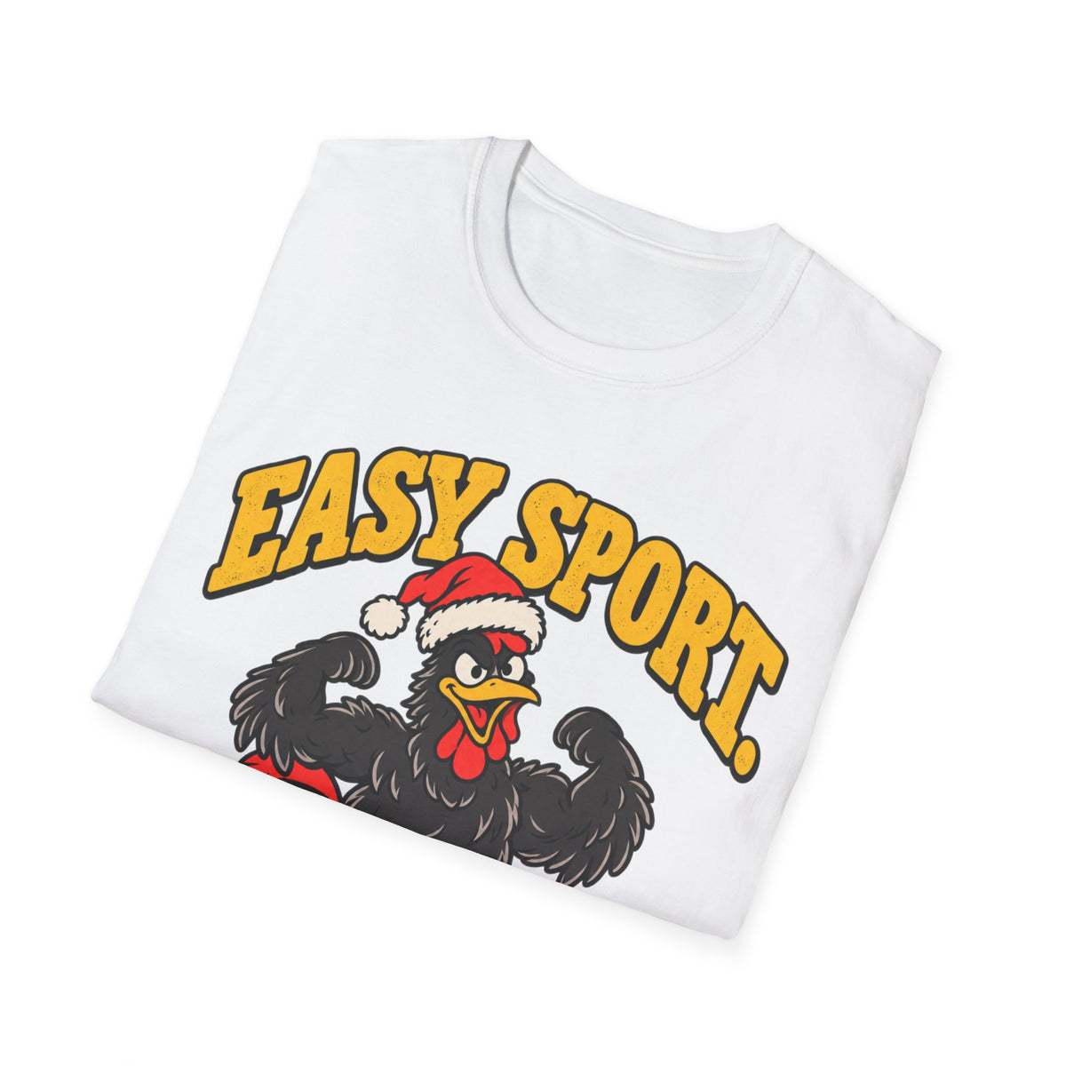 Easy Sport They Said T-Shirt