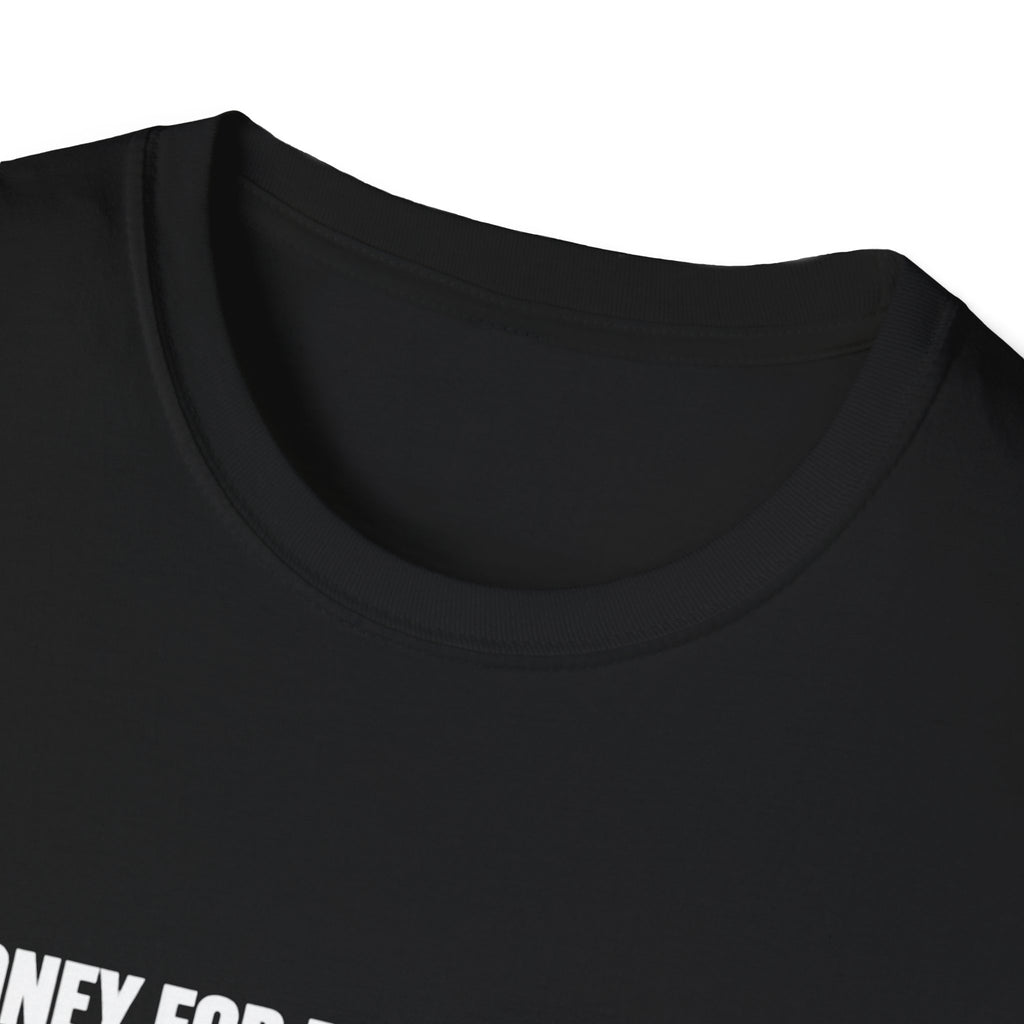 Need Money For Pickleball Clothes T-Shirt