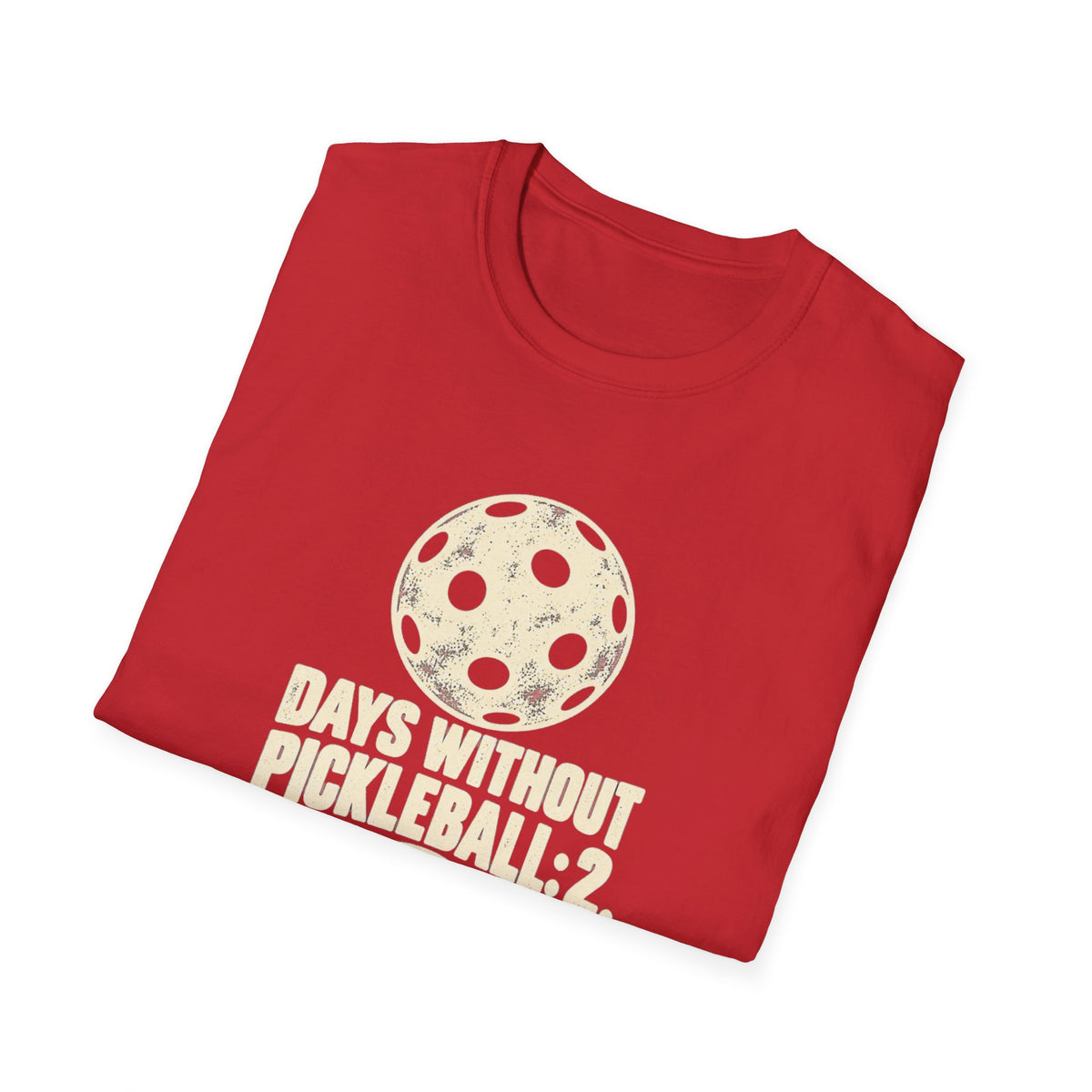 Days Without Pickleball T-Shirt