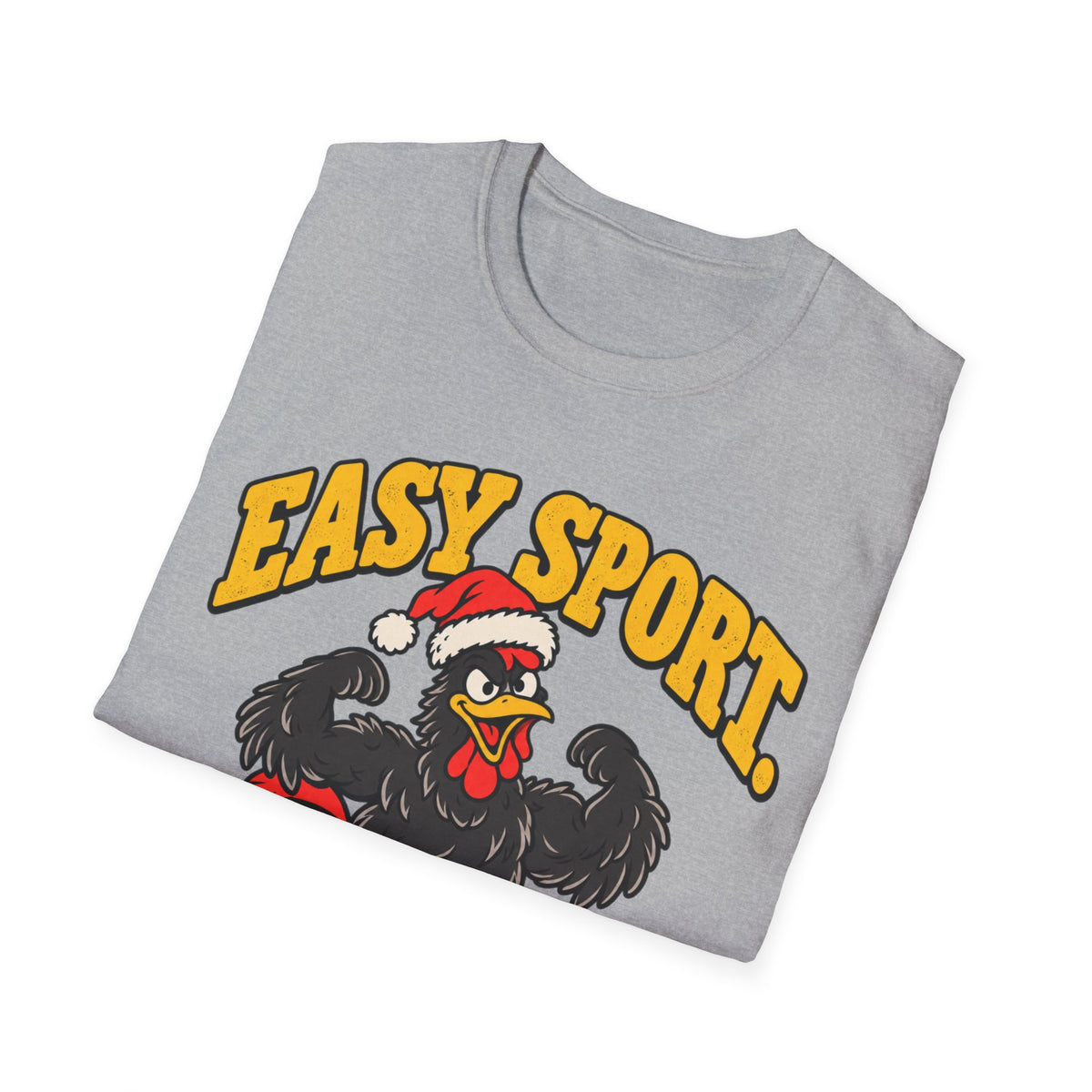 Easy Sport They Said T-Shirt