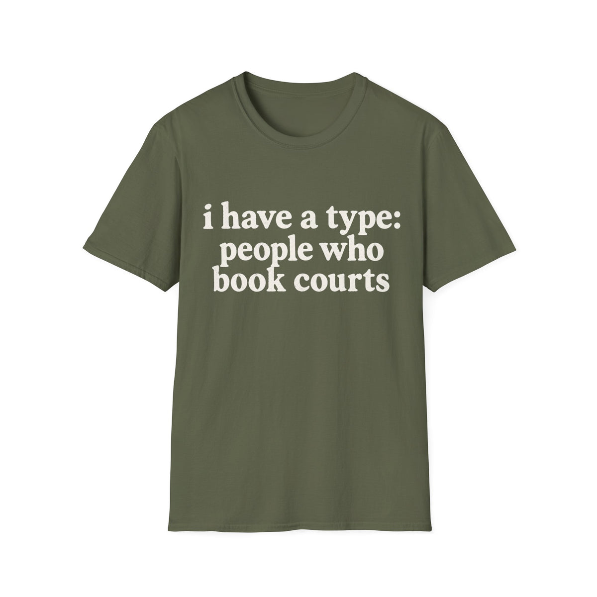 I Have A Type T-Shirt