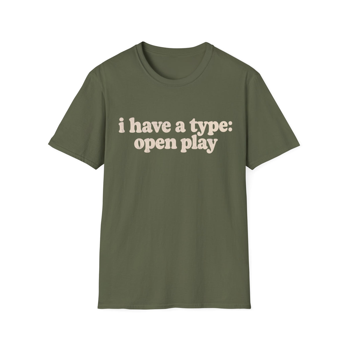 I Have A Type T-Shirt