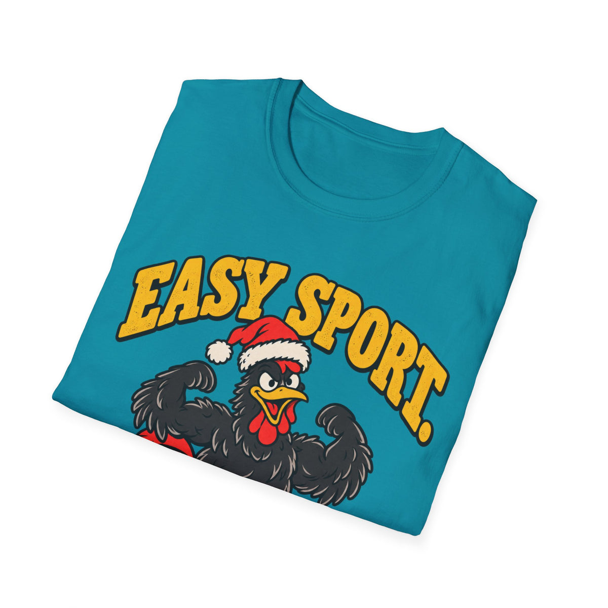 Easy Sport They Said T-Shirt