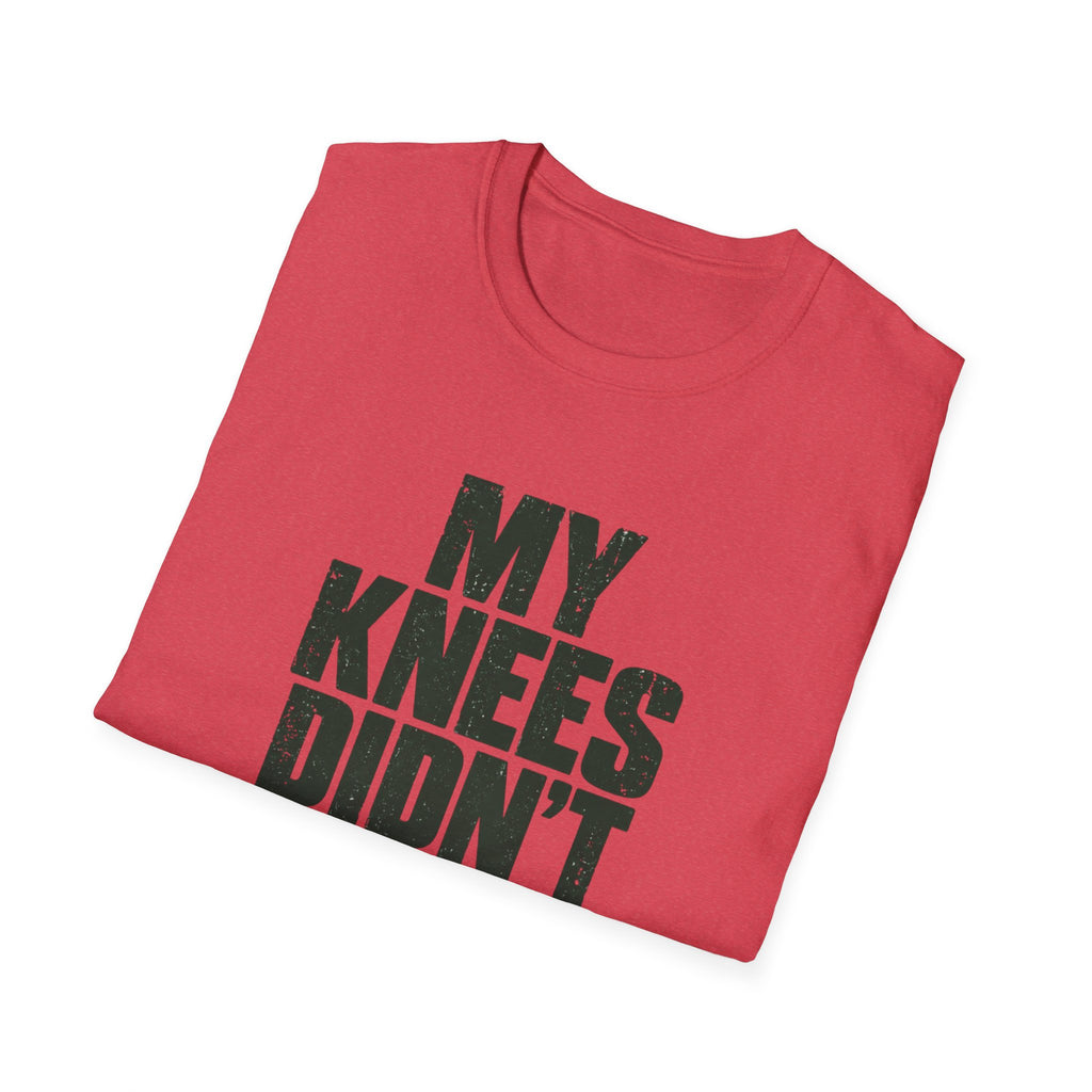 My Knees Didn't Sign Up For This T-Shirt