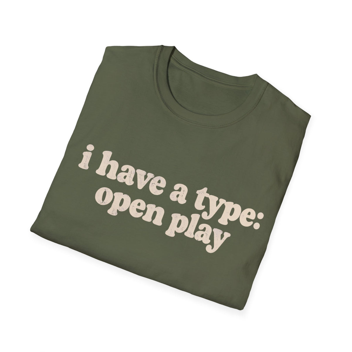I Have A Type T-Shirt