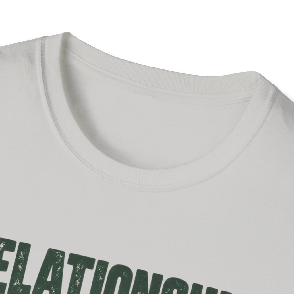 Relationship Status T-Shirt