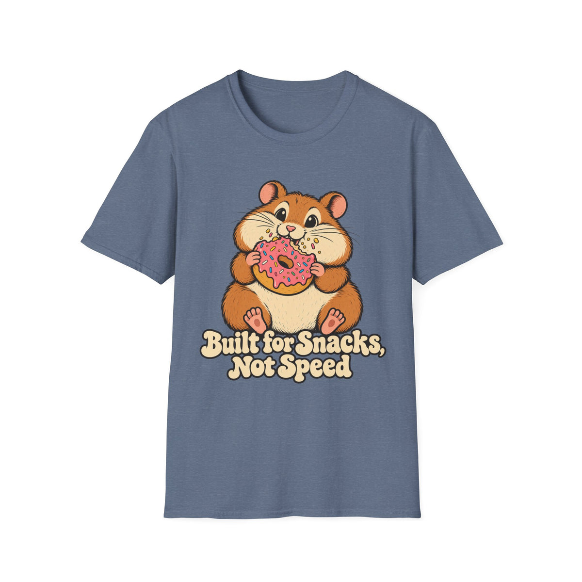 Built For Snacks, Not Speed T-Shirt