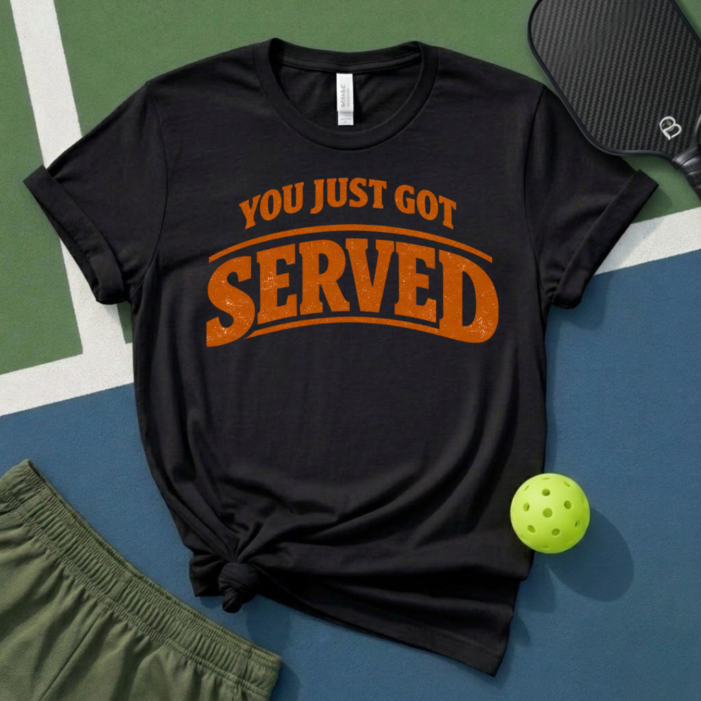 You Just Got Served T-Shirt