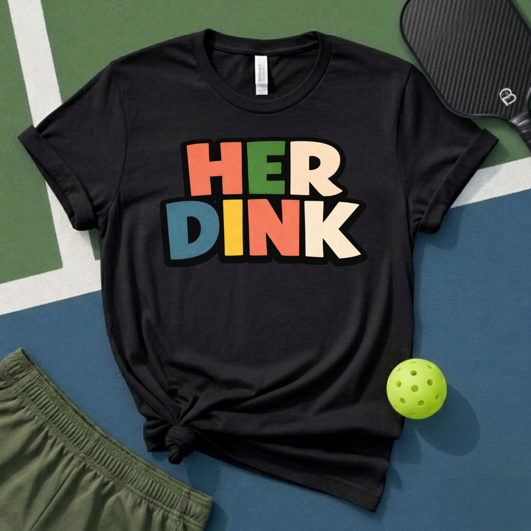 Her Dink T-Shirt