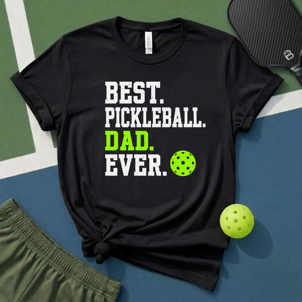 Best Pickleball Dad Ever T-Shirt