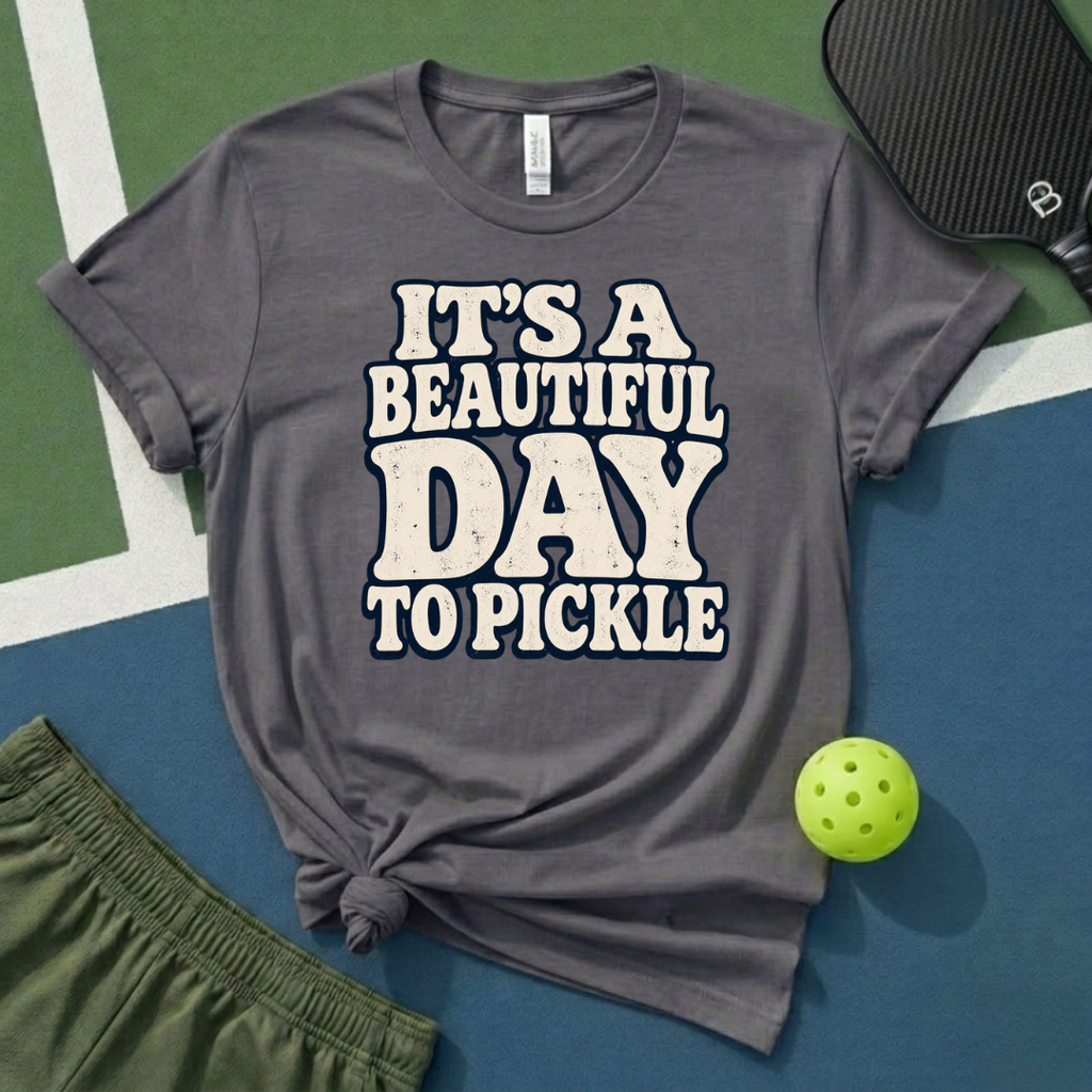 It's A Beautiful Day To Pickle T-Shirt