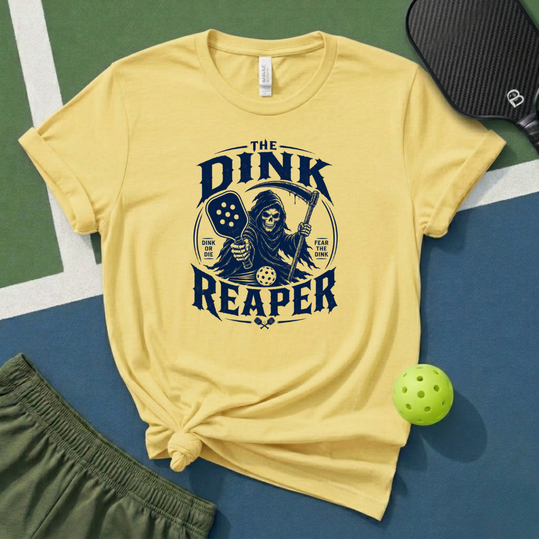 The Dink Reaper T-Shirt