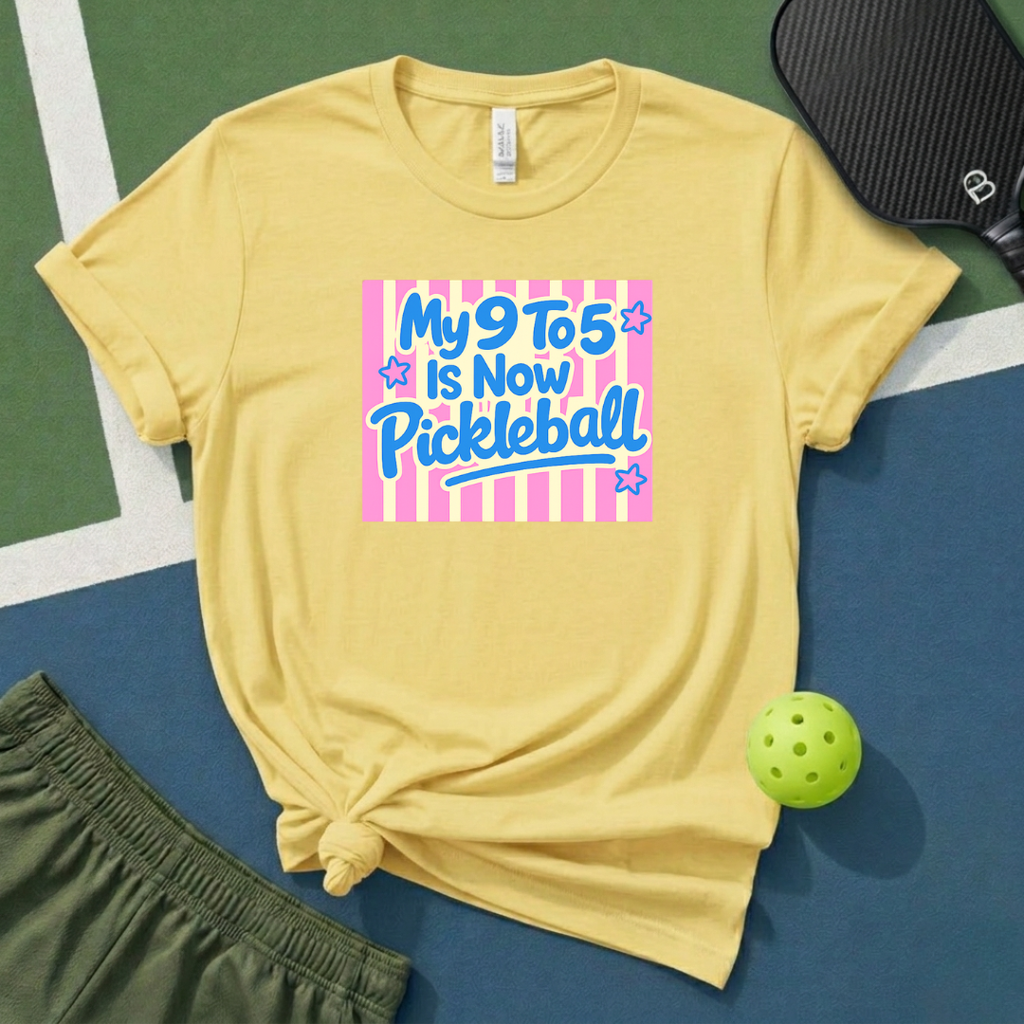 My 9 To 5 Is Now Pickleball T-Shirt