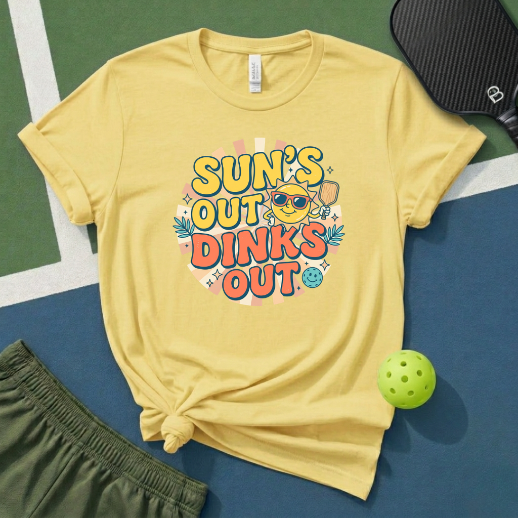 Suns Out Dinks Out T-Shirt