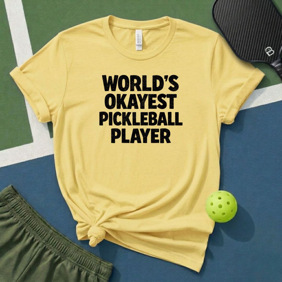 World's Okayest Pickleball Player T-Shirt