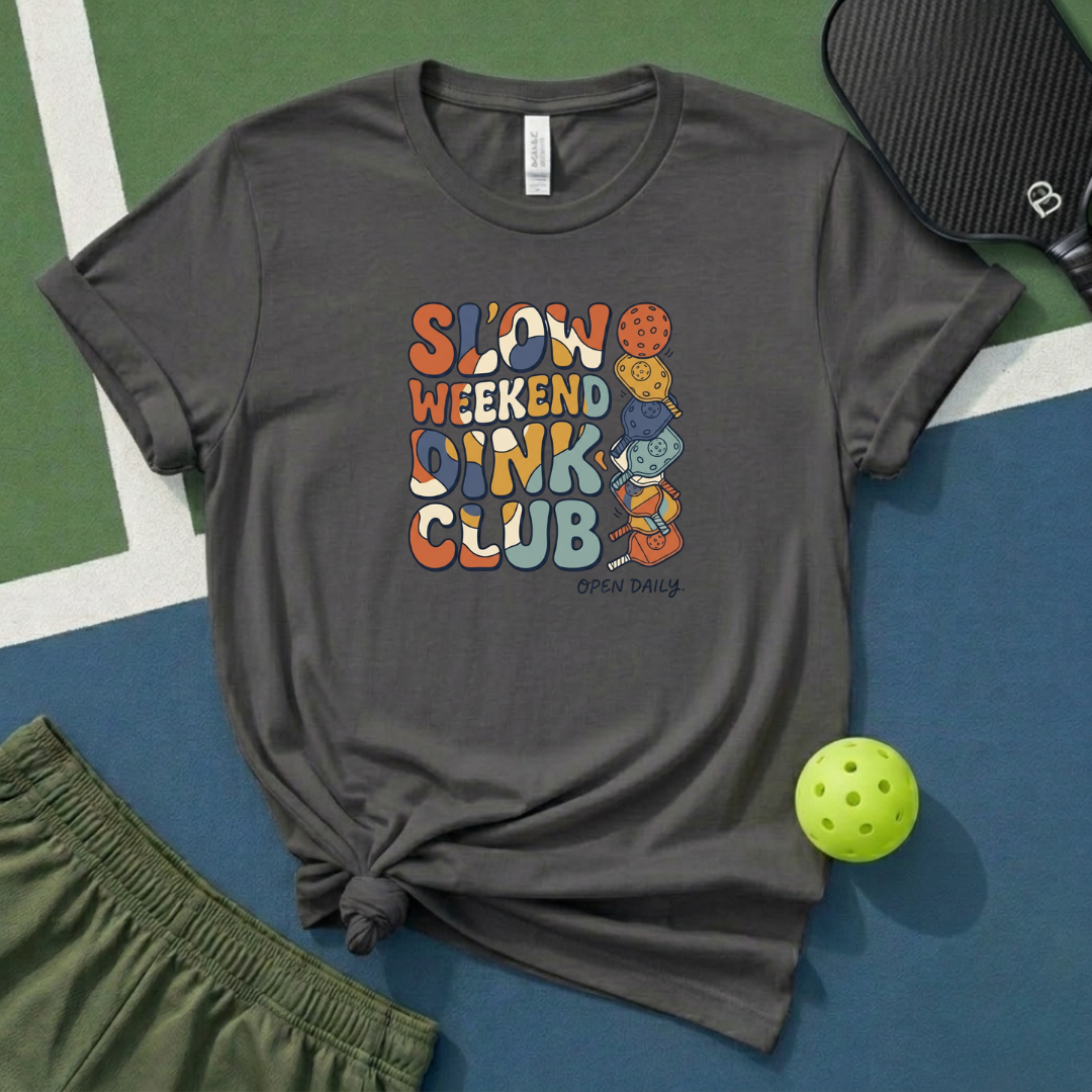 Slow Weekend Dink Club T-Shirt