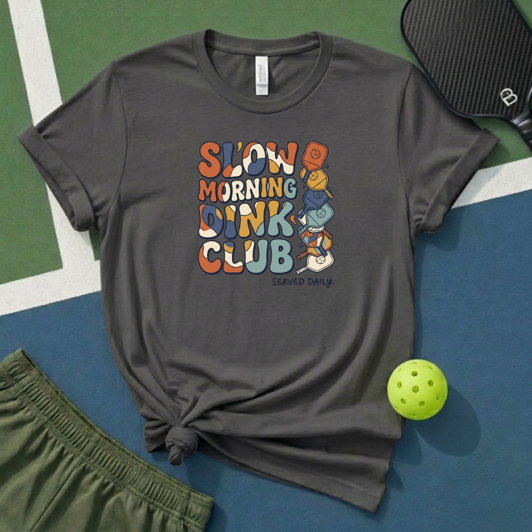 Slow Morning Dink Club T-Shirt