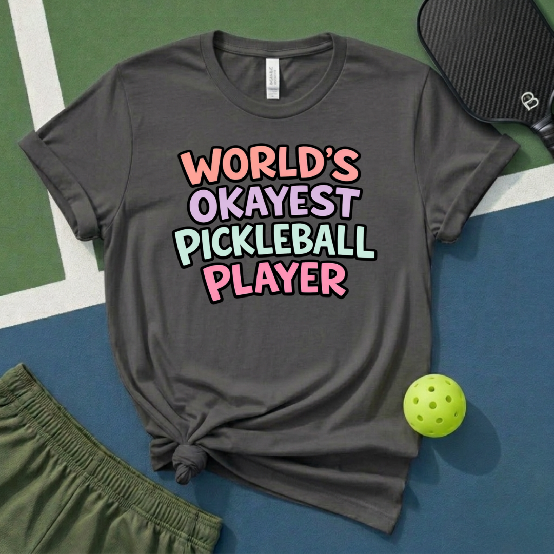 World's Okayest Pickleball Player T-Shirt