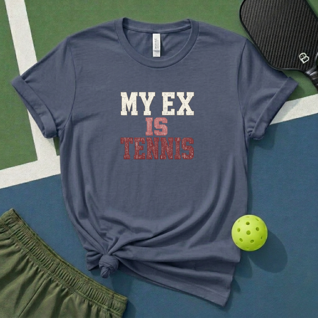 My Ex Is Tennis T-Shirt