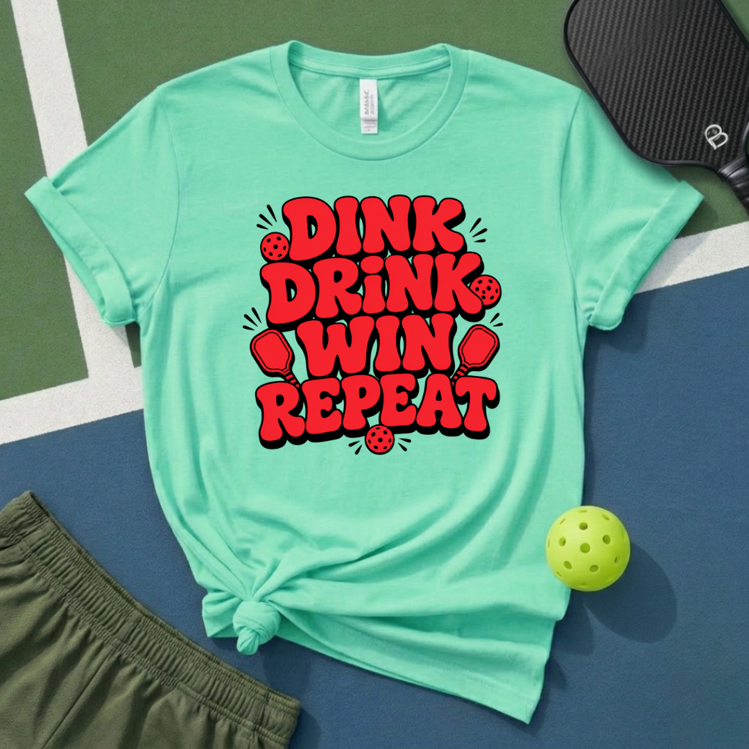 Dink Drink Win Repeat T-Shirt