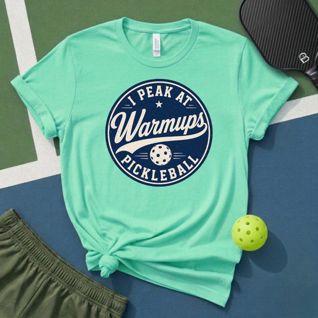 I Peak At Warmups T-Shirt