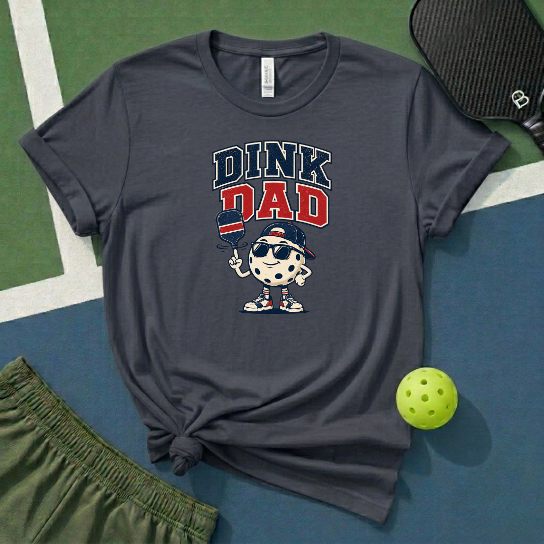 Dink Dad T-Shirt