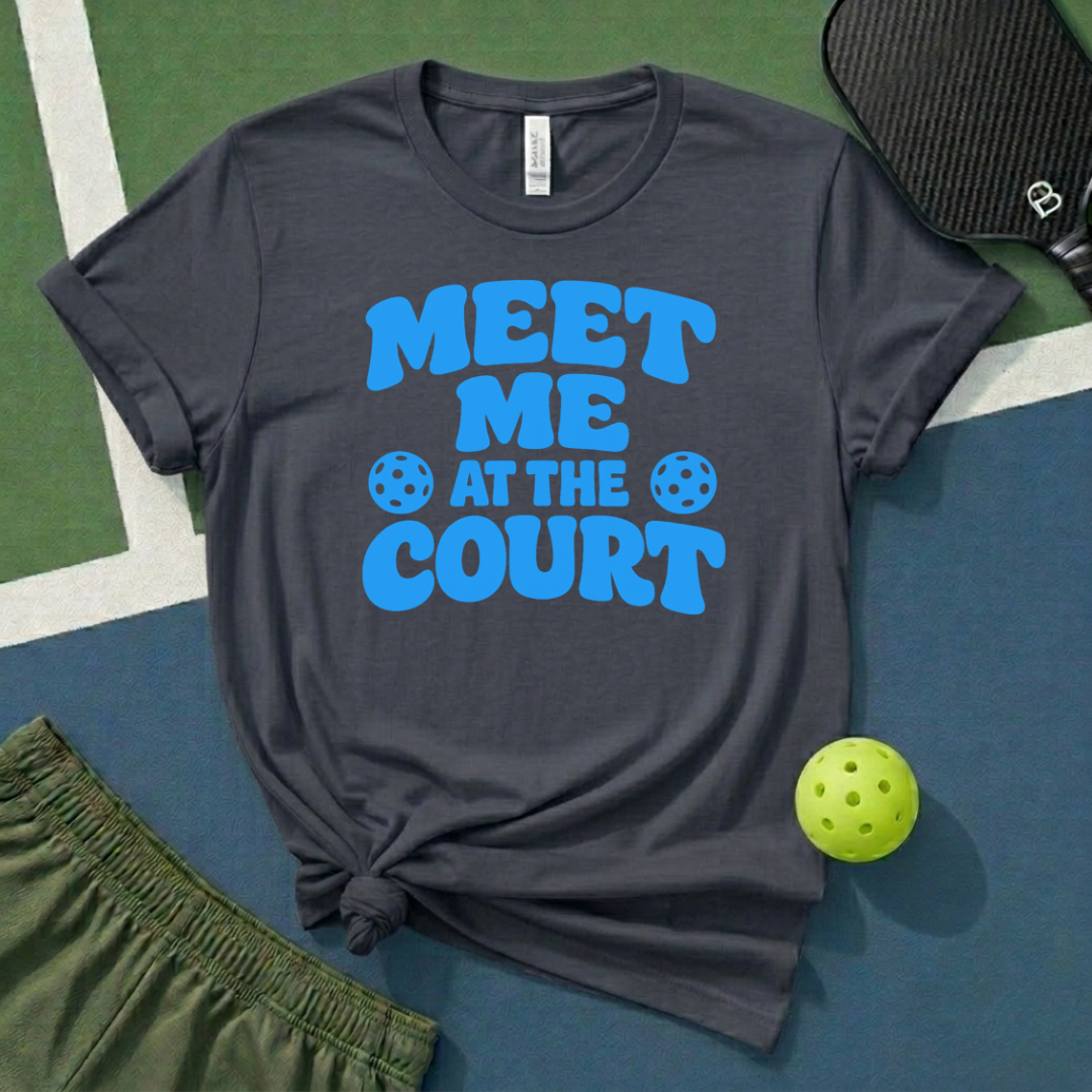Meet Me At The Court T-Shirt