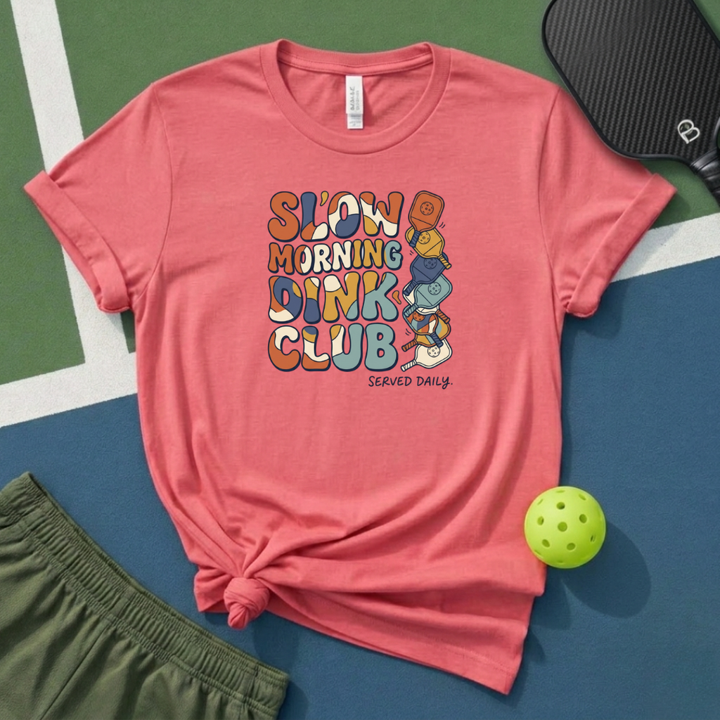 Slow Morning Dink Club T-Shirt
