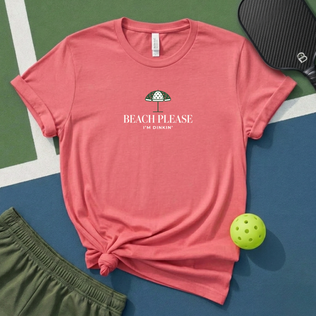 Beach Please T-Shirt