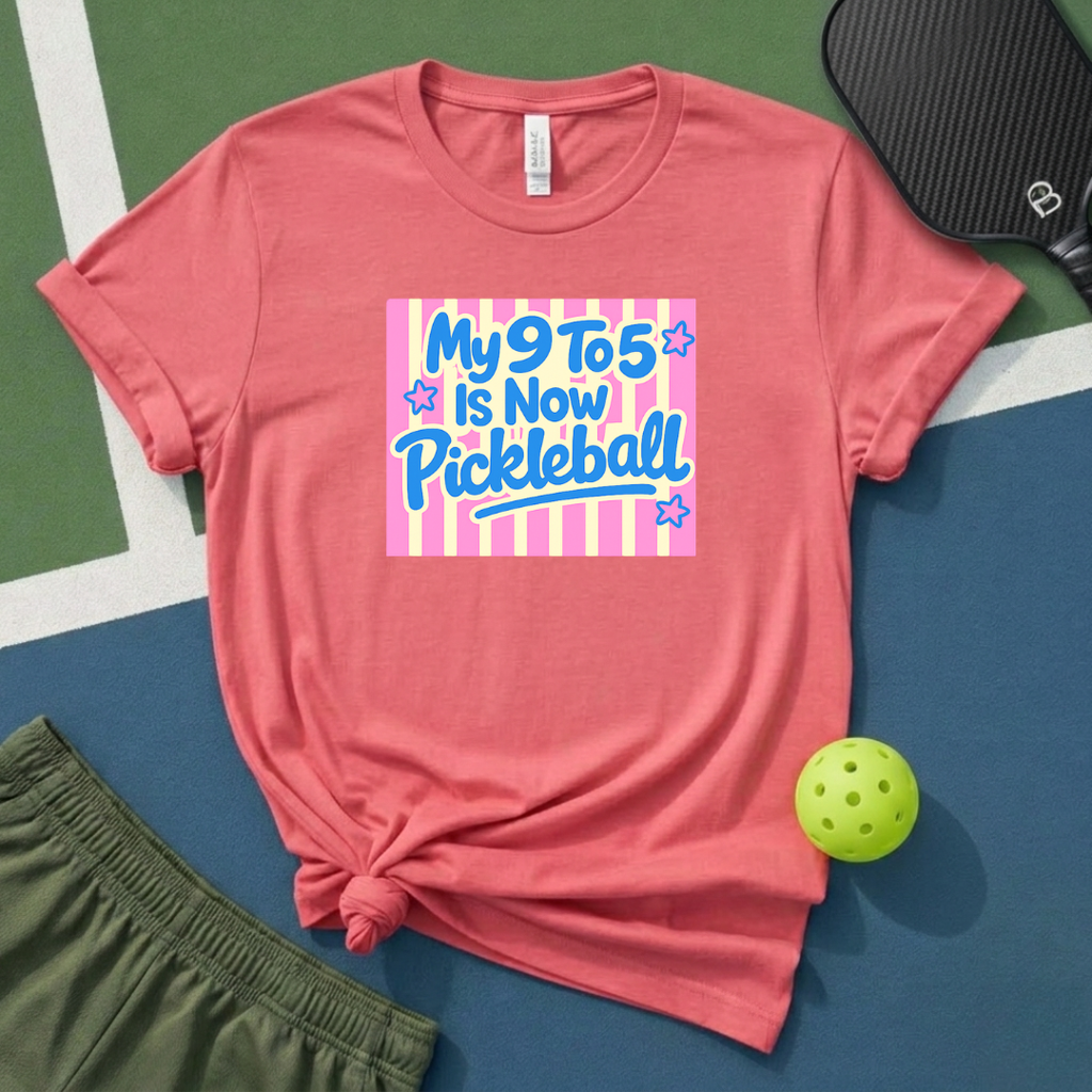 My 9 To 5 Is Now Pickleball T-Shirt