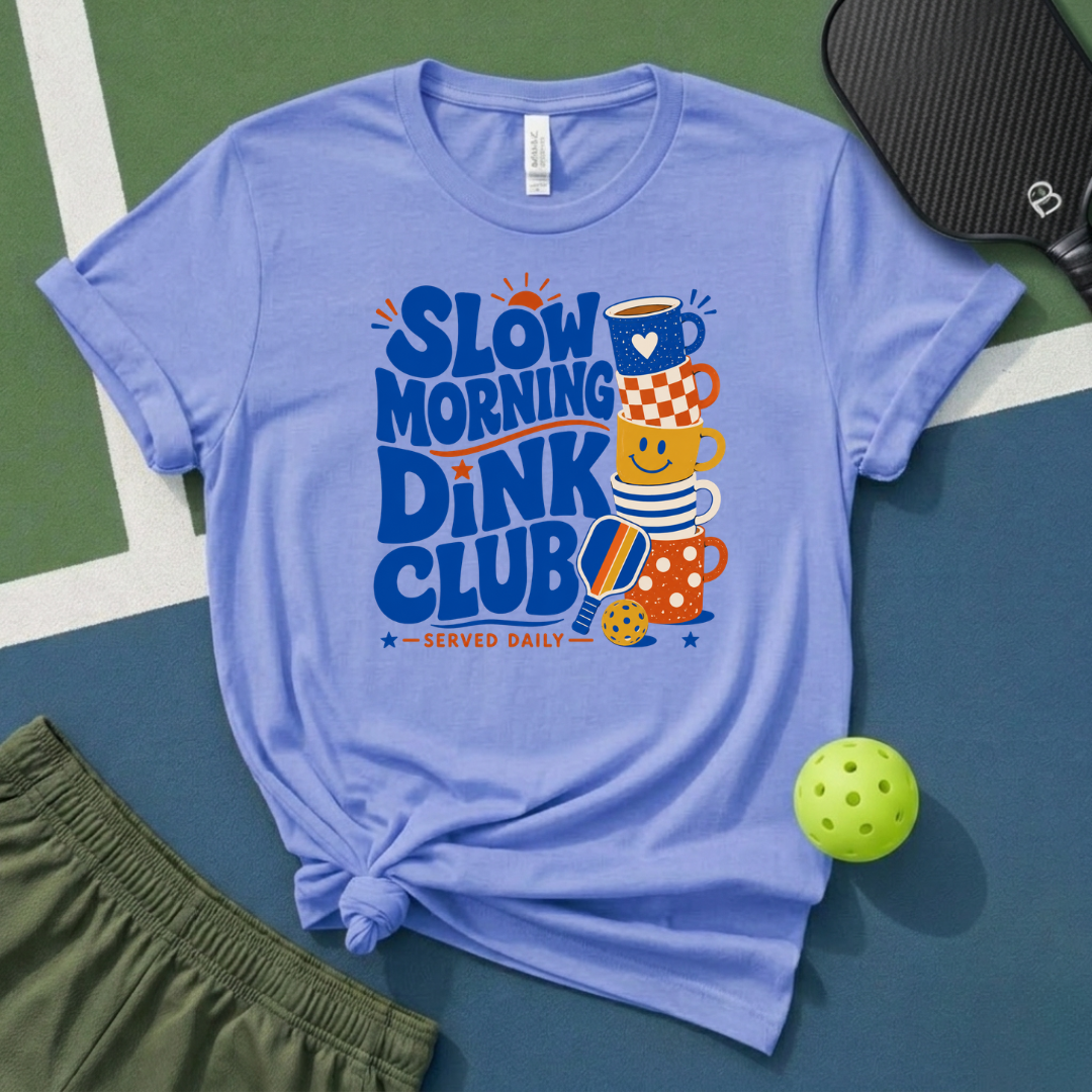 Slow Morning Dink Club T-Shirt