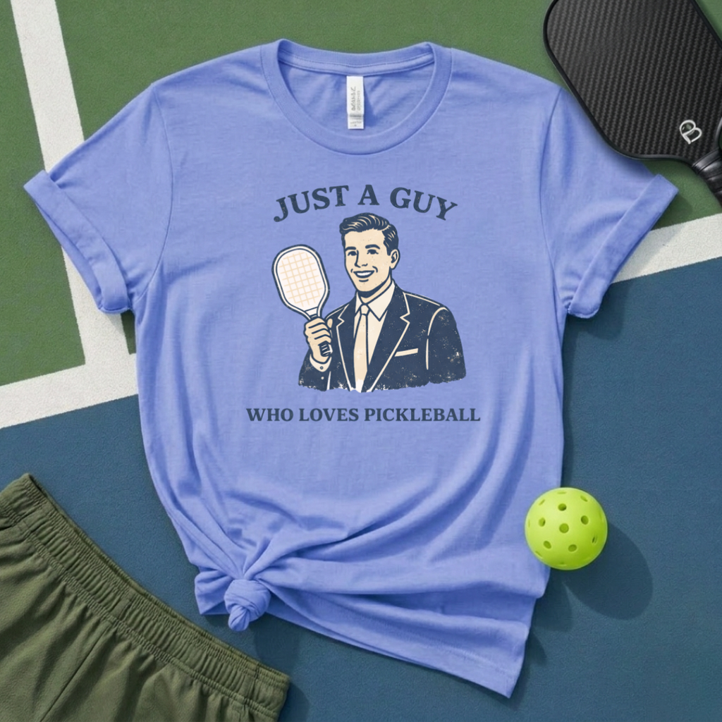 Just A Guy Who Loves Pickleball T-Shirt