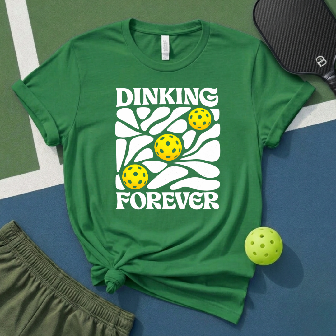 Dinking Forever T-Shirt