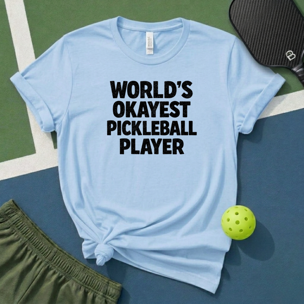 World's Okayest Pickleball Player T-Shirt
