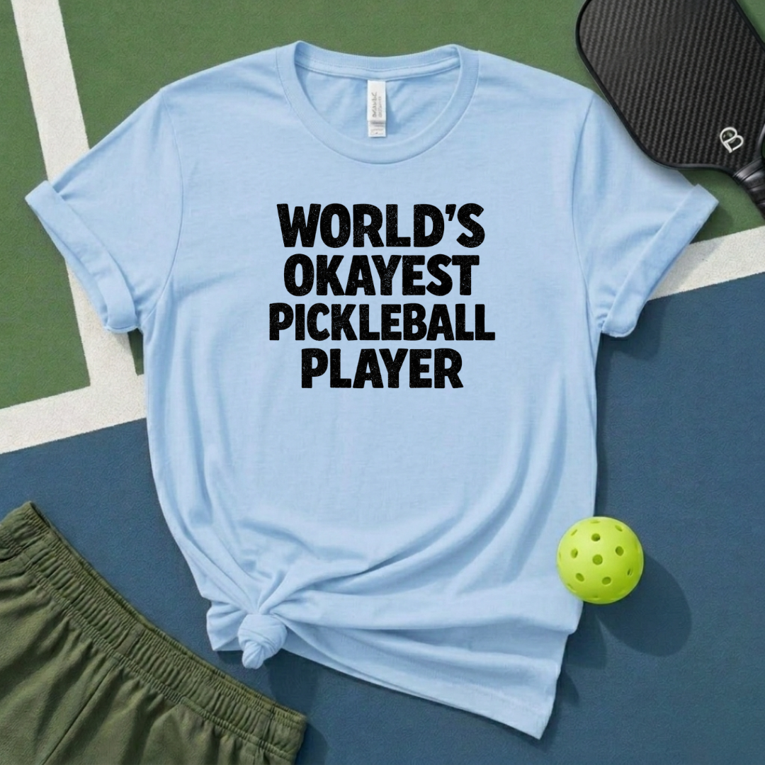 World's Okayest Pickleball Player T-Shirt