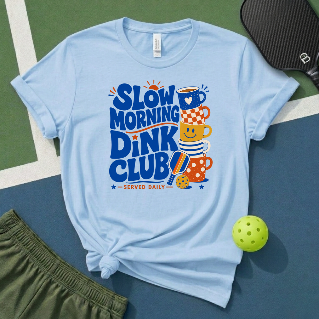 Slow Morning Dink Club T-Shirt
