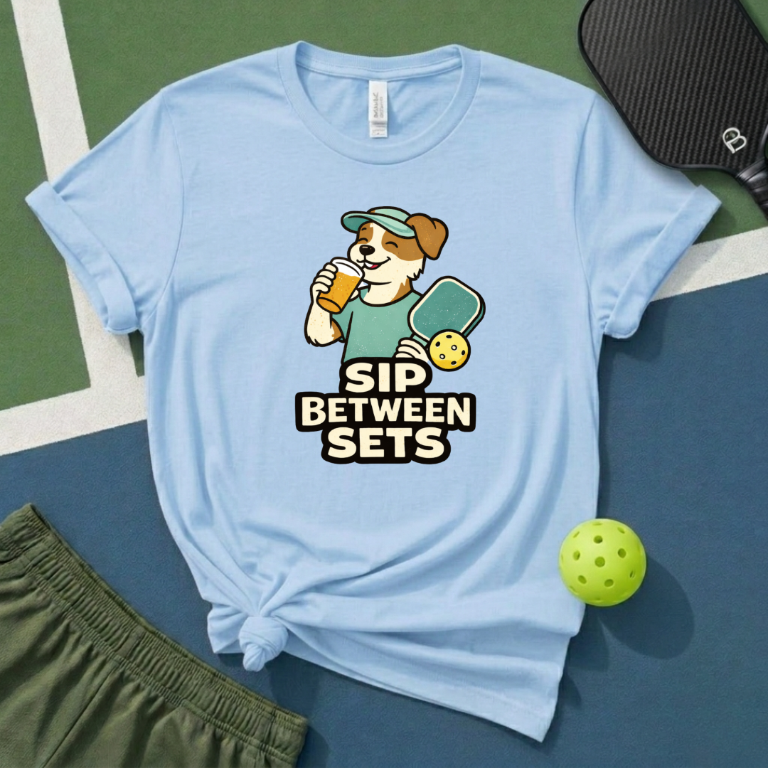 Sip Between Sets T-Shirt