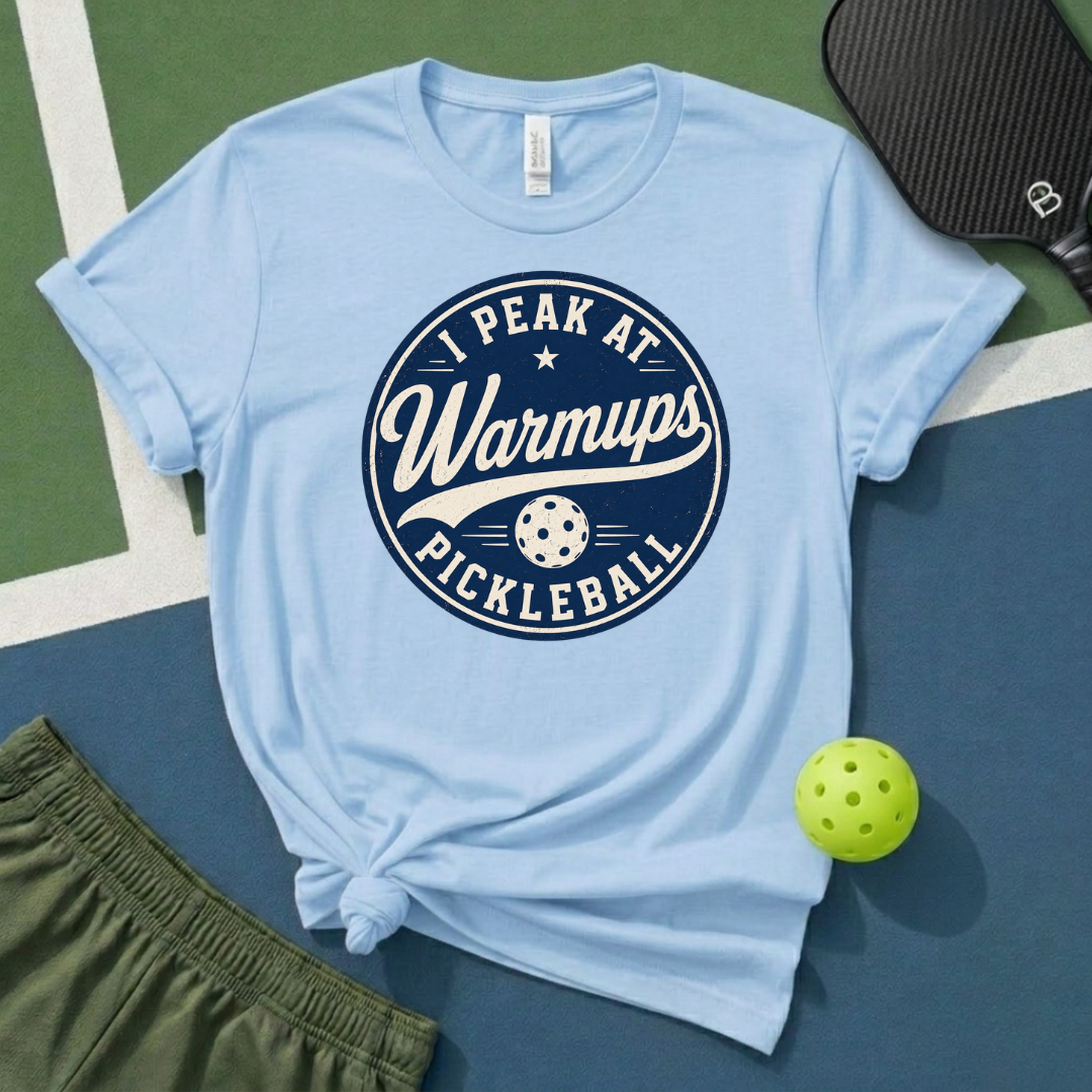 I Peak At Warmups T-Shirt