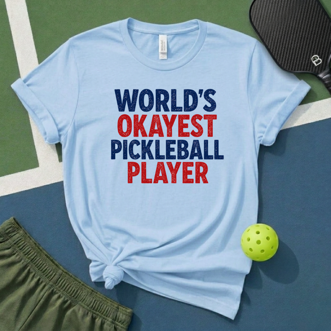 World's Okayest Pickleball Player T-Shirt