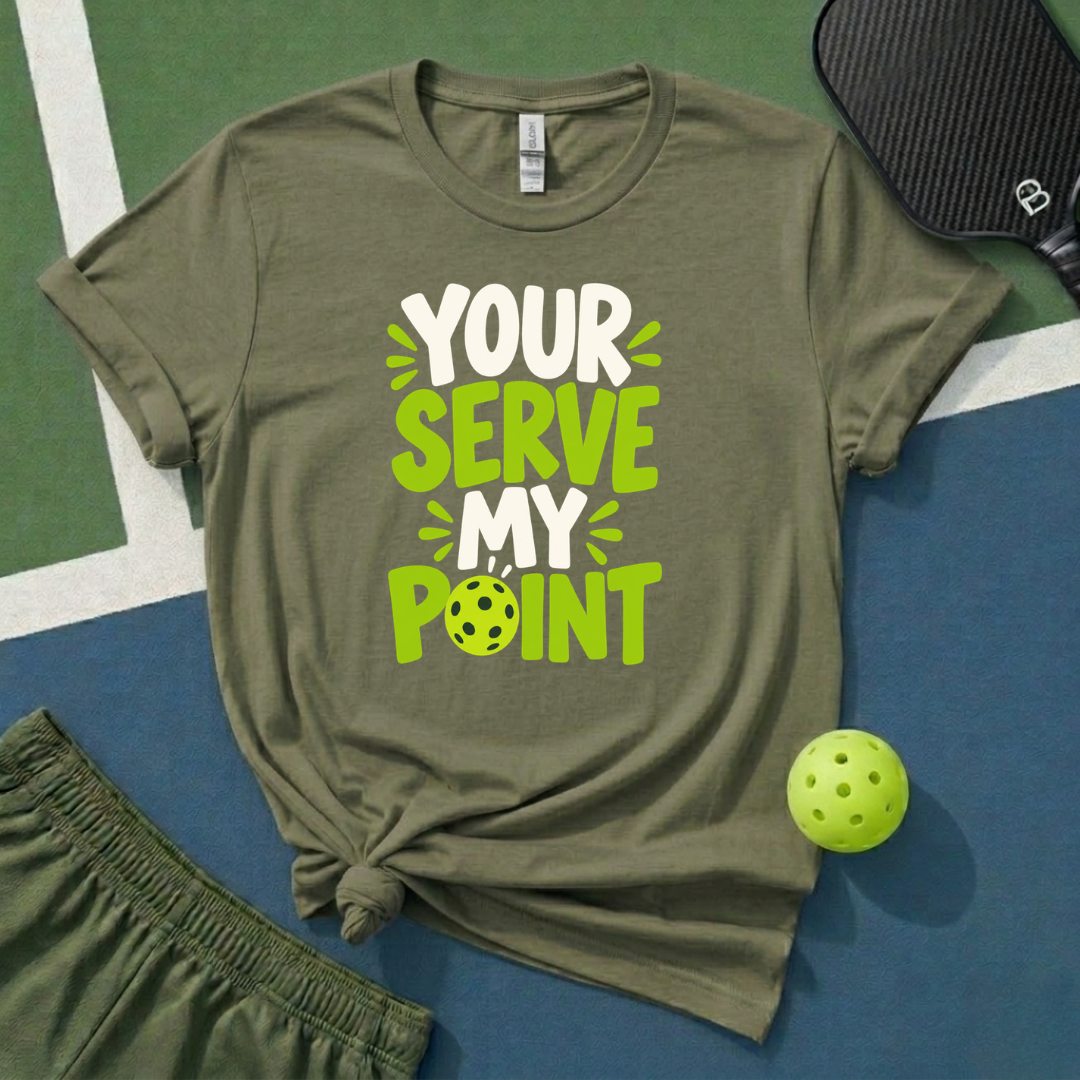 Your Serve My Point T-Shirt