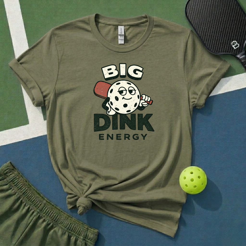 Big Dink Energy T-Shirt