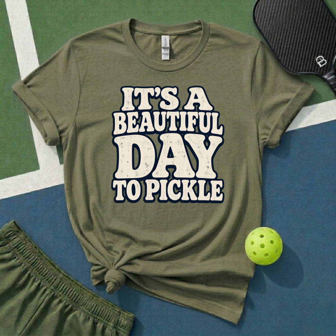 It's A Beautiful Day To Pickle T-Shirt