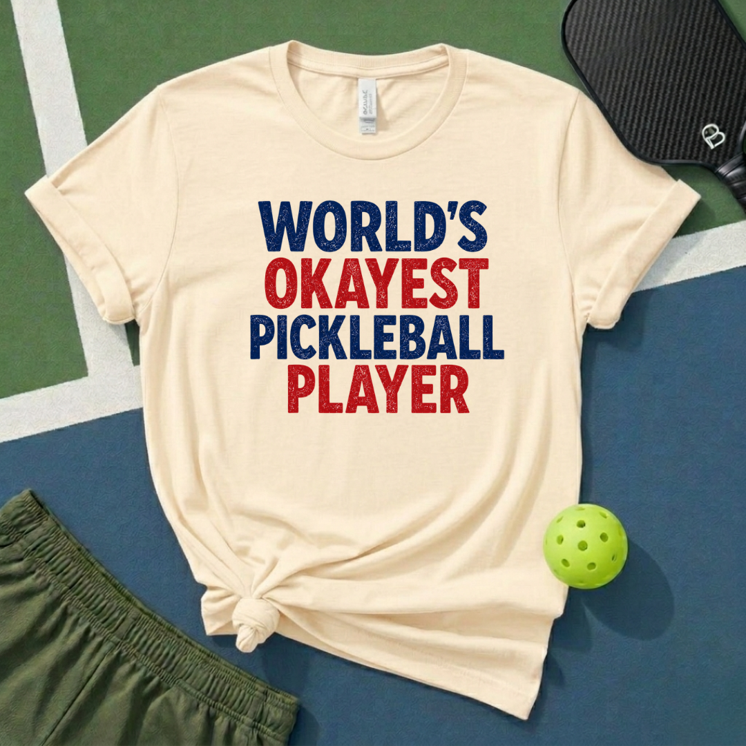 World's Okayest Pickleball Player T-Shirt